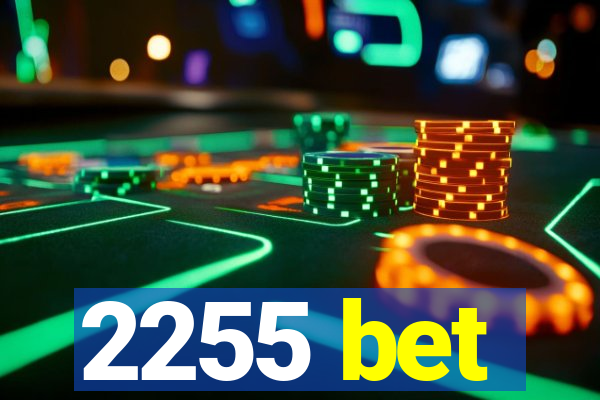 2255 bet